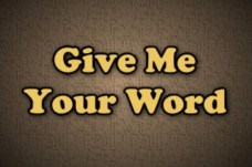 Give Me Your Word