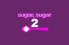 Sugar, Sugar 2